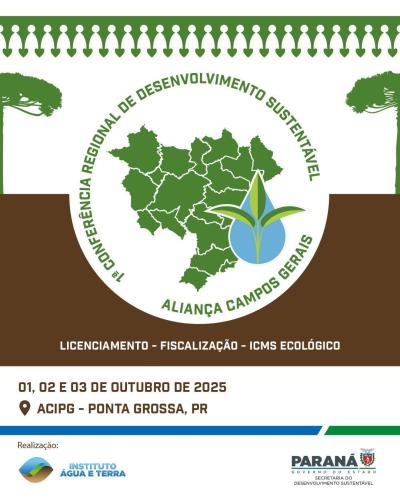 Região dos Campos Gerais recebe Conferência de Desenvolvimento Sustentável nesta semana